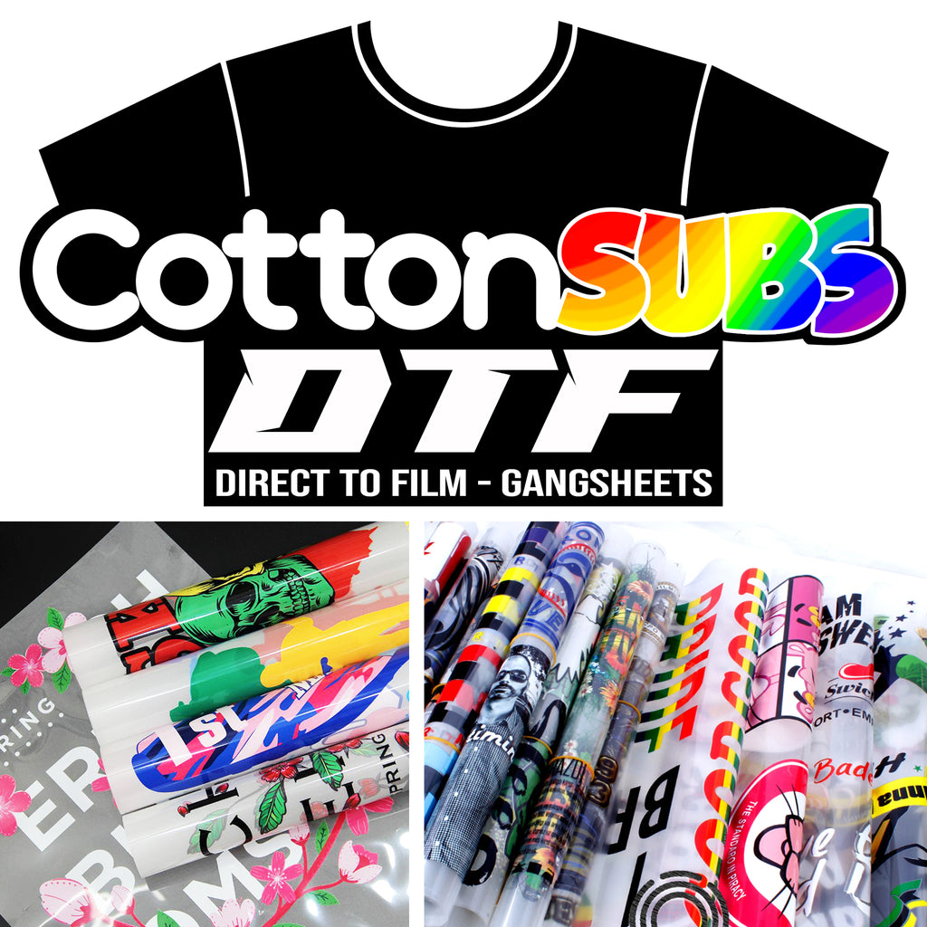 CottonSubsDTF (CUSTOM) Gangsheets