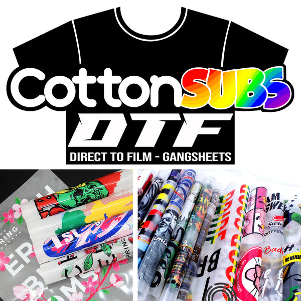 CottonSubsDTF (CUSTOM) Gangsheets